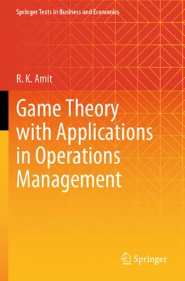 Abbildung von Amit | Game Theory with Applications in Operations Management | 1. Auflage | 2025 | beck-shop.de