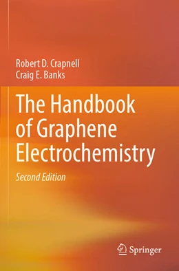 Abbildung von Crapnell / Banks | The Handbook of Graphene Electrochemistry | 2. Auflage | 2025 | beck-shop.de