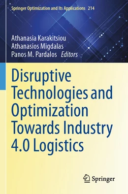 Abbildung von Karakitsiou / Migdalas | Disruptive Technologies and Optimization Towards Industry 4.0 Logistics | 1. Auflage | 2025 | beck-shop.de