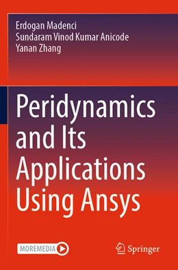 Abbildung von Madenci / Anicode | Peridynamics and Its Applications Using Ansys | 1. Auflage | 2025 | beck-shop.de