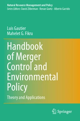 Abbildung von Gautier / Fikru | Handbook of Merger Control and Environmental Policy | 1. Auflage | 2025 | beck-shop.de