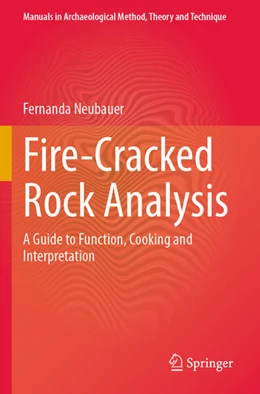 Abbildung von Neubauer | Fire-Cracked Rock Analysis | 1. Auflage | 2025 | beck-shop.de