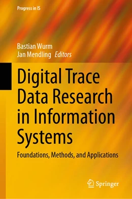 Abbildung von Wurm / Mendling | Digital Trace Data Research in Information Systems | 1. Auflage | 2025 | beck-shop.de