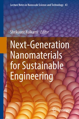 Abbildung von Kulkarni | Next-Generation Nanomaterials for Sustainable Engineering | 1. Auflage | 2025 | beck-shop.de
