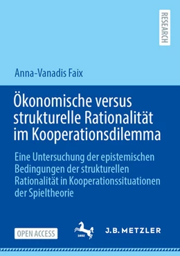 Abbildung von Faix | Ökonomische versus strukturelle Rationalität im Kooperationsdilemma | 1. Auflage | 2025 | beck-shop.de