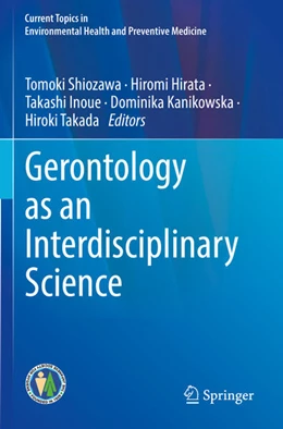 Abbildung von Shiozawa / Hirata | Gerontology as an Interdisciplinary Science | 1. Auflage | 2025 | beck-shop.de