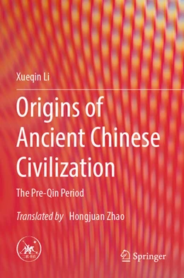 Abbildung von Li | Origins of Ancient Chinese Civilization | 1. Auflage | 2025 | beck-shop.de