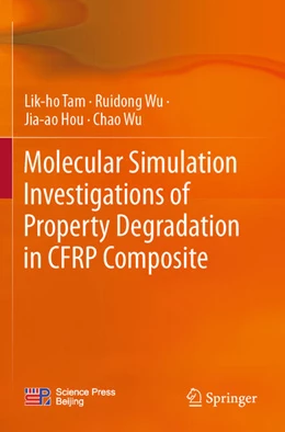 Abbildung von Tam / Wu | Molecular Simulation Investigations of Property Degradation in CFRP Composite | 1. Auflage | 2025 | beck-shop.de