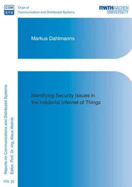 Abbildung von Dahlmanns | Identifying Security Issues in the Industrial Internet of Things | 1. Auflage | 2025 | beck-shop.de