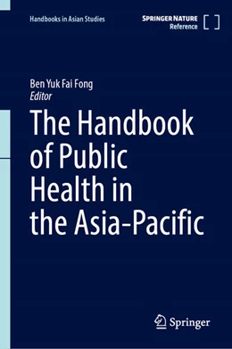 Abbildung von Fong | The Handbook of Public Health in the Asia-Pacific | 1. Auflage | 2026 | beck-shop.de