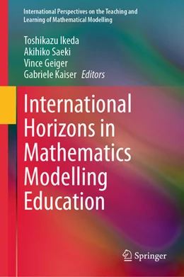 Abbildung von Ikeda / Saeki | International Horizons in Mathematics Modelling Education | 1. Auflage | 2025 | beck-shop.de