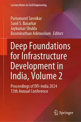 Abbildung von Savoikar / Basarkar | Deep Foundations for Infrastructure Development in India, Volume 2 | 1. Auflage | 2025 | beck-shop.de