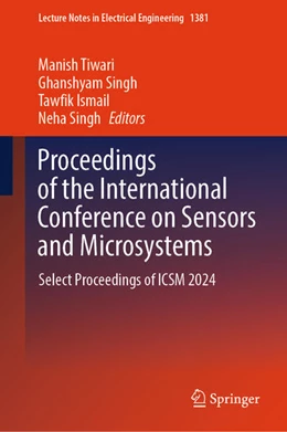 Abbildung von Tiwari / Singh | Proceedings of the International Conference on Sensors and Microsystems | 1. Auflage | 2025 | beck-shop.de