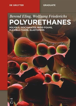 Abbildung von Eling / Friederichs | Polyurethanes | 1. Auflage | 2025 | beck-shop.de