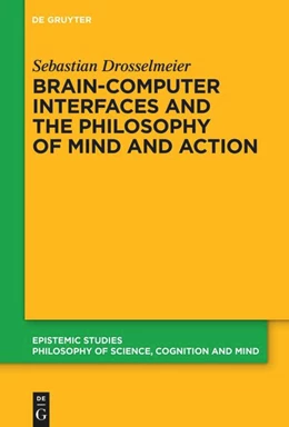 Abbildung von Drosselmeier | Brain-Computer Interfaces and the Philosophy of Mind and Action | 1. Auflage | 2025 | beck-shop.de
