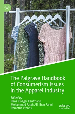 Abbildung von Kaufmann / Panni | The Palgrave Handbook of Consumerism Issues in the Apparel Industry | 1. Auflage | 2025 | beck-shop.de