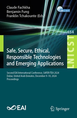 Abbildung von Fachkha / Fung | Safe, Secure, Ethical, Responsible Technologies and Emerging Applications | 1. Auflage | 2025 | beck-shop.de