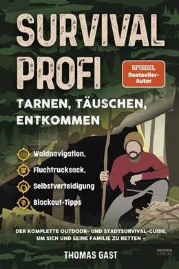 Abbildung von Gast | Survival Profi - Tarnen, Täuschen, Entkommen | 1. Auflage | 2025 | beck-shop.de
