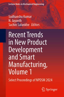 Abbildung von Kumar / Jayanth | Recent Trends in New Product Development and Smart Manufacturing, Volume 1 | 1. Auflage | 2026 | beck-shop.de