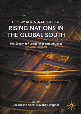 Abbildung von Braveboy-Wagner | Diplomatic Strategies of Rising Nations in the Global South | 2. Auflage | 2025 | beck-shop.de
