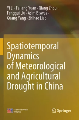 Abbildung von Li / Yuan | Spatiotemporal Dynamics of Meteorological and Agricultural Drought in China | 1. Auflage | 2025 | beck-shop.de