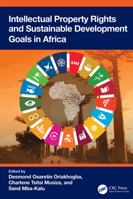 Abbildung von Oriakhogba / Musiza | Intellectual Property Rights and Sustainable Development Goals in Africa | 1. Auflage | 2025 | beck-shop.de