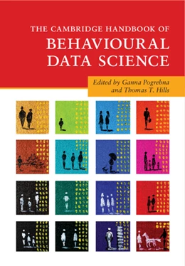 Abbildung von Pogrebna / Hills | The Cambridge Handbook of Behavioural Data Science | 1. Auflage | 2026 | beck-shop.de