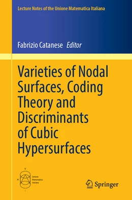 Abbildung von Catanese | Varieties of Nodal Surfaces, Coding Theory and Discriminants of Cubic Hypersurfaces | 1. Auflage | 2025 | beck-shop.de