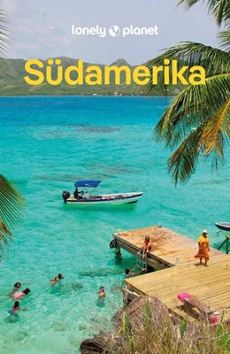 Abbildung von Lonely Planet | LONELY PLANET Reiseführer Südamerika | 7. Auflage | 2026 | beck-shop.de