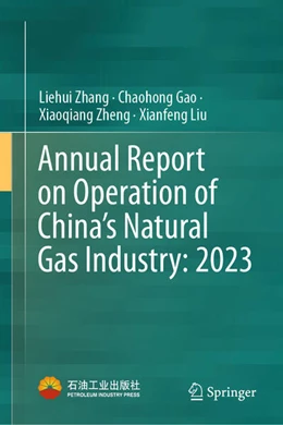 Abbildung von Zhang / Gao | Annual Report on Operation of China's Natural Gas Industry: 2023 | 1. Auflage | 2025 | beck-shop.de