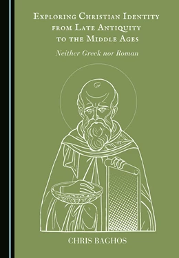 Abbildung von Baghos | Exploring Christian Identity from Late Antiquity to the Middle Ages | 1. Auflage | 2025 | beck-shop.de