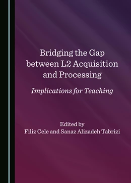 Abbildung von Cele / Tabrizi | Bridging the Gap between L2 Acquisition and Processing | 1. Auflage | 2025 | beck-shop.de