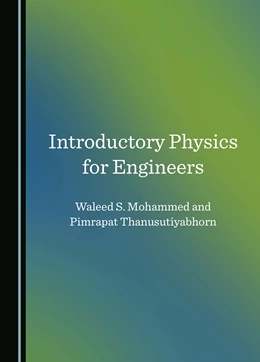 Abbildung von Mohammed / Thanusutiyabhorn | Introductory Physics for Engineers | 1. Auflage | 2025 | beck-shop.de