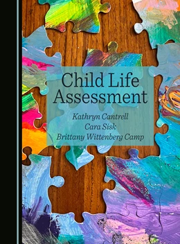 Abbildung von Cantrell / Sisk | Child Life Assessment | 1. Auflage | 2025 | beck-shop.de