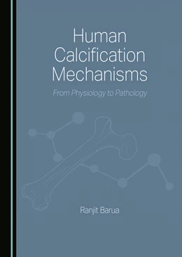 Abbildung von Barua | Human Calcification Mechanisms | 1. Auflage | 2025 | beck-shop.de