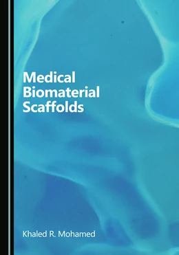 Abbildung von Mohamed | Medical Biomaterial Scaffolds | 1. Auflage | 2025 | beck-shop.de