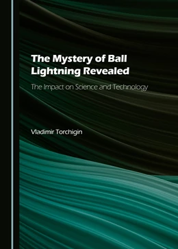 Abbildung von Torchigin | The Mystery of Ball Lightning Revealed | 1. Auflage | 2025 | beck-shop.de