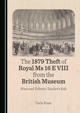 Abbildung von Rossi | The 1879 Theft of Royal Ms 16 E VIII from the British Museum | 1. Auflage | 2025 | beck-shop.de