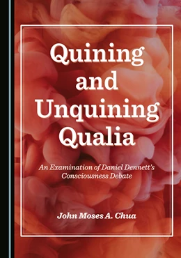 Abbildung von Chua | Quining and Unquining Qualia | 1. Auflage | 2025 | beck-shop.de