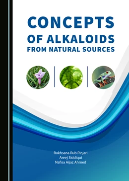 Abbildung von Rub Pinjari / Siddiqui | Concepts of Alkaloids from Natural Sources | 1. Auflage | 2025 | beck-shop.de