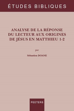 Abbildung von Doane | Analyse de la réponse du lecteur aux origines de Jésus en Matthieu 1-2 | 1. Auflage | 2019 | beck-shop.de