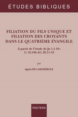Abbildung von de Lamarzelle | Filiation du Fils unique et filiation des croyants dans le quatrième évangile | 1. Auflage | 2021 | beck-shop.de