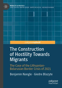 Abbildung von Nangle / Bla¿yte | The Construction of Hostility Towards Migrants | 1. Auflage | 2026 | beck-shop.de