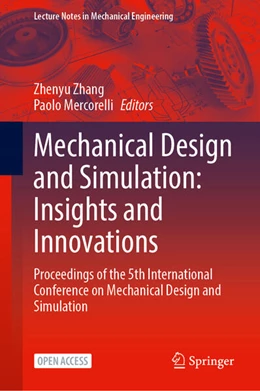Abbildung von Zhang / Mercorelli | Mechanical Design and Simulation: Insights and Innovations | 1. Auflage | 2026 | beck-shop.de