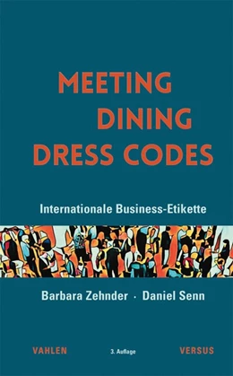 Abbildung von Zehnder / Senn | Meeting, Dining, Dress Codes | 3. Auflage | 2025 | beck-shop.de