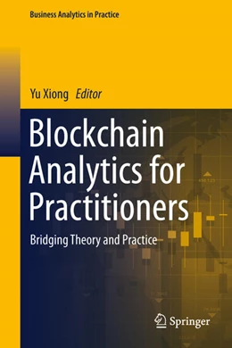 Abbildung von Xiong | Blockchain Analytics for Practitioners | 1. Auflage | 2025 | beck-shop.de