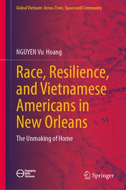 Abbildung von Hoang | Race, Resilience, and Vietnamese Americans in New Orleans | 1. Auflage | 2025 | beck-shop.de