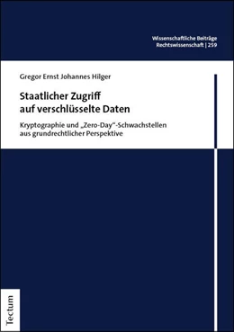 Abbildung von Hilger | Staatlicher Zugriff auf verschlüsselte Daten | 1. Auflage | 2025 | 259 | beck-shop.de