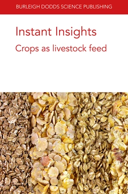 Abbildung von Hales / Lourenco | Instant Insights: Crops as livestock feed | 1. Auflage | 2021 | beck-shop.de