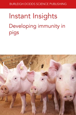Abbildung von Devriendt / Bailey | Instant Insights: Developing immunity in pigs | 1. Auflage | 2022 | beck-shop.de